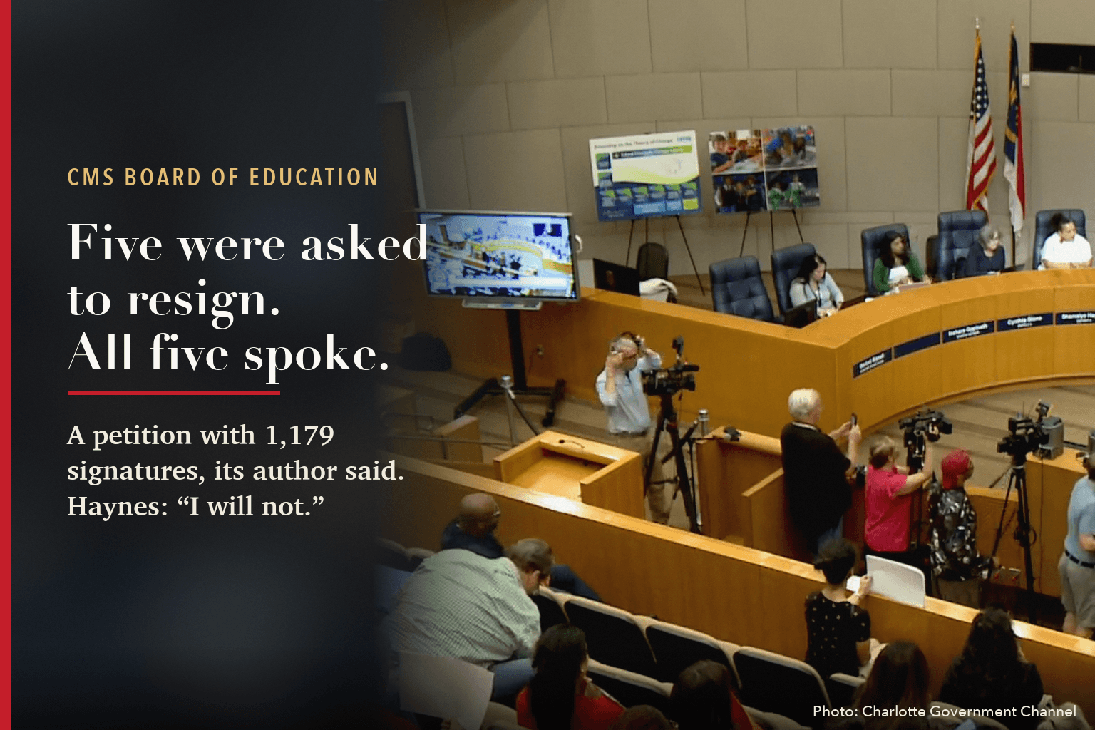 The CMS board chamber during board member reports on Oct. 13, cameras and audience below the dais, beside the words: Five were asked to resign. All five spoke. A petition with 1,179 signatures, its author said. Haynes: I will not.