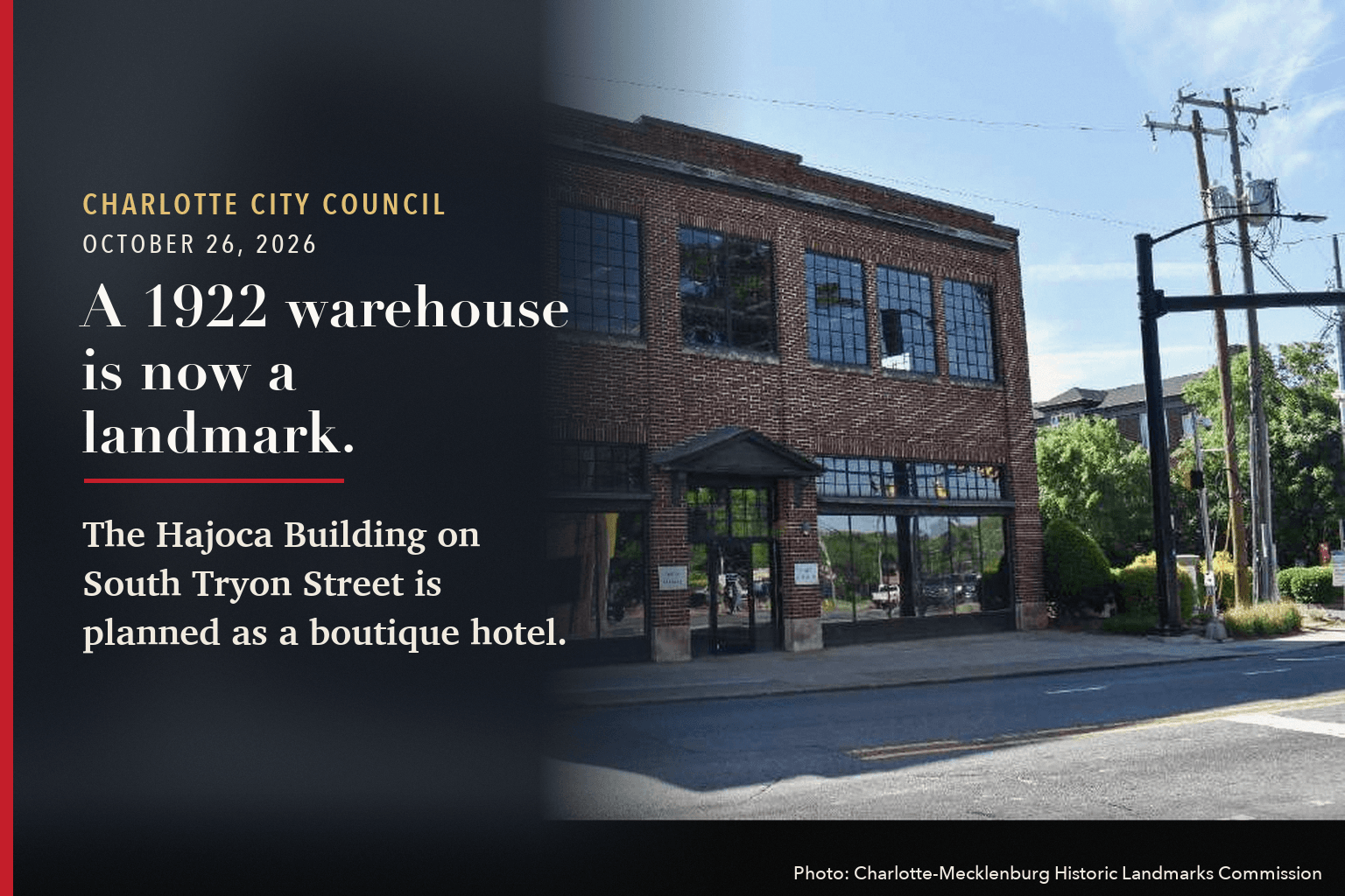 The two-story brick Hajoca Building on South Tryon Street, beside the words: A 1922 warehouse is now a landmark.
