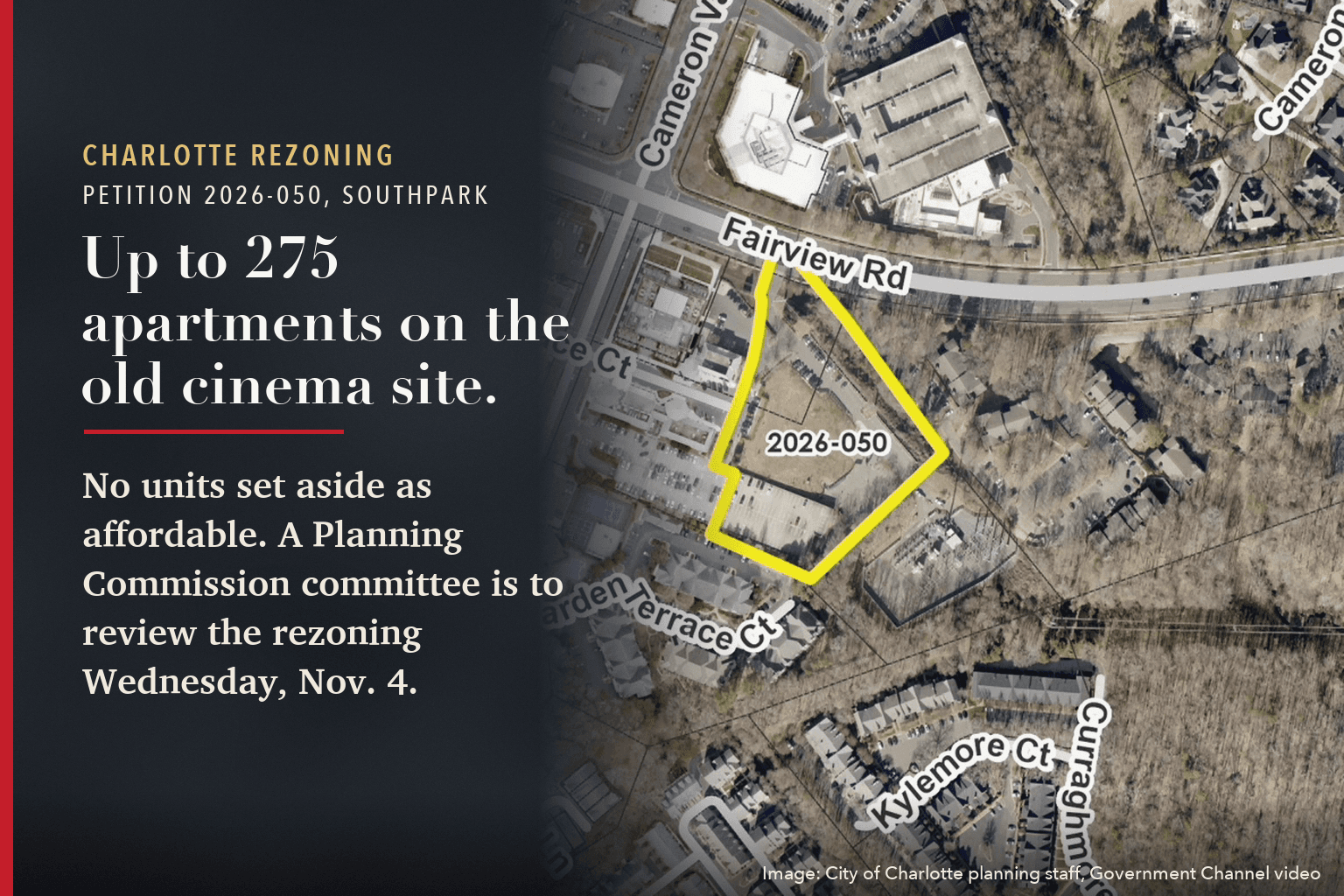 Aerial photograph from a city planning slide with the 3.65-acre former Phillips Place Cinemas site outlined in yellow on Fairview Road, beside the words: Up to 275 apartments on the old cinema site.