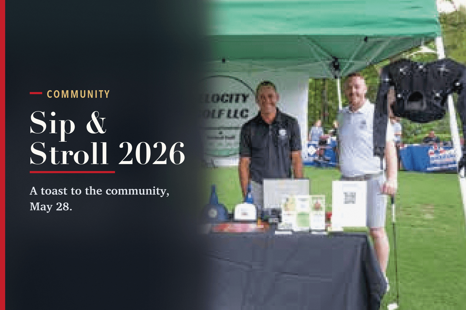 Two men at the Velocity Golf partner table under a green tent on the lawn, one holding a golf club, beside the words Sip & Stroll 2026.