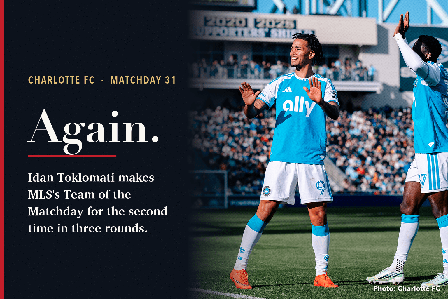 Charlotte FC forward Idan Toklomati, No. 9, at Subaru Park in Philadelphia, with a teammate at right, beside a navy panel reading Again: Idan Toklomati makes MLS's Team of the Matchday for the second time in three rounds.