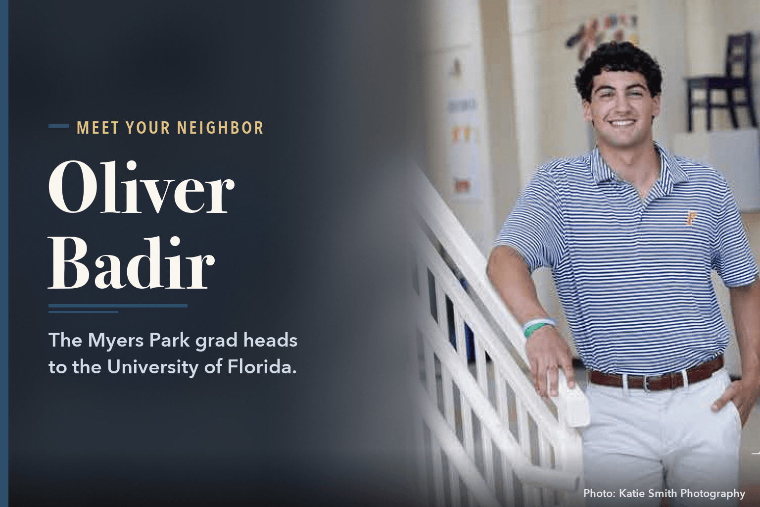 Oliver Badir alone, in a striped polo and white pants, leaning on a white stair railing in a school hallway with colored chairs mounted on the wall, beside the words Oliver Badir, Myers Park Grad, Heads to Florida.