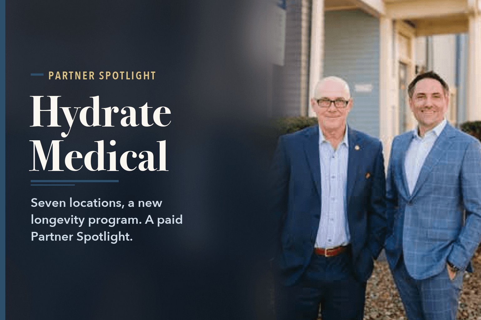 Keith Parris and Dr. Jonathan Leake, two men in suits, standing outside a building, beside the words Hydrate Medical Adds Performance and Longevity Program.