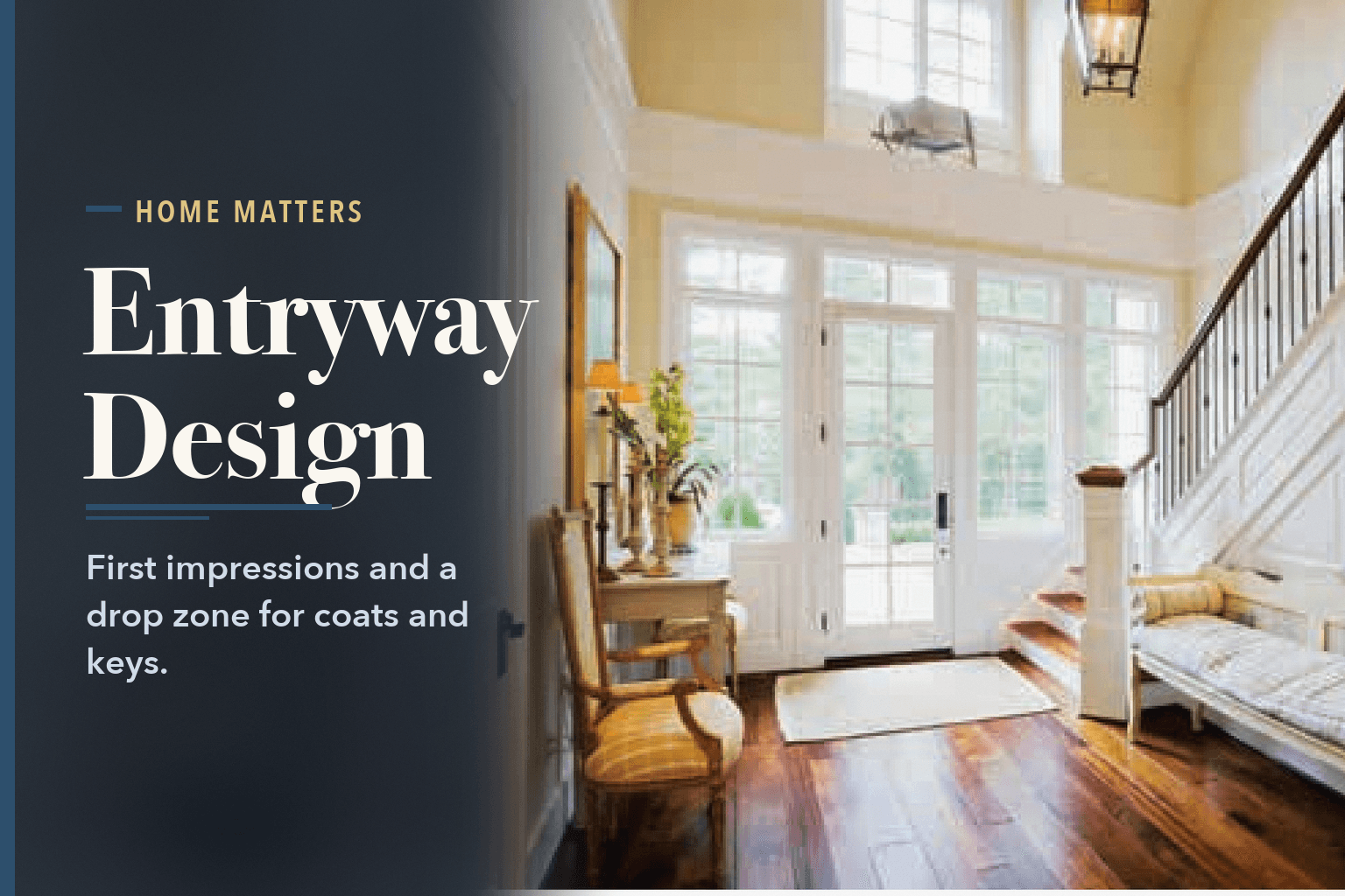 A bright two-story foyer with a staircase, a bench and an upholstered chair, beside the words Entryway Design: First Impressions and a Drop Zone.