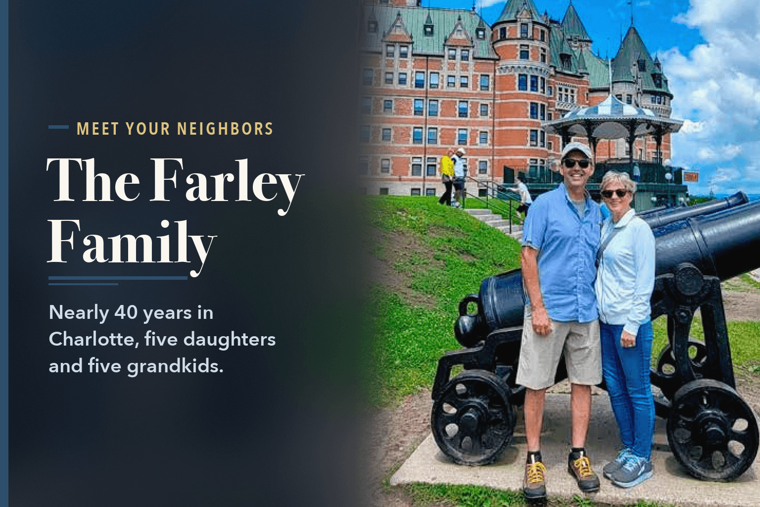 Tom and Linda Farley standing beside a cannon in front of a castle-style hotel, beside the words Farley Family: Nearly Four Decades in Charlotte.