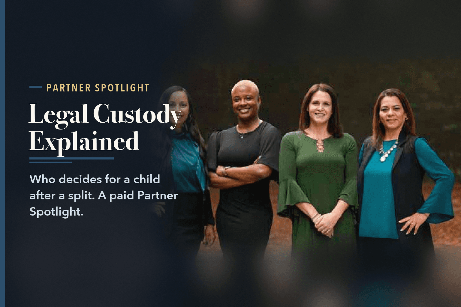 Four women of the Modern Legal team standing outdoors in autumn light, beside the words Legal Custody Explained: Who Decides for Your Child.