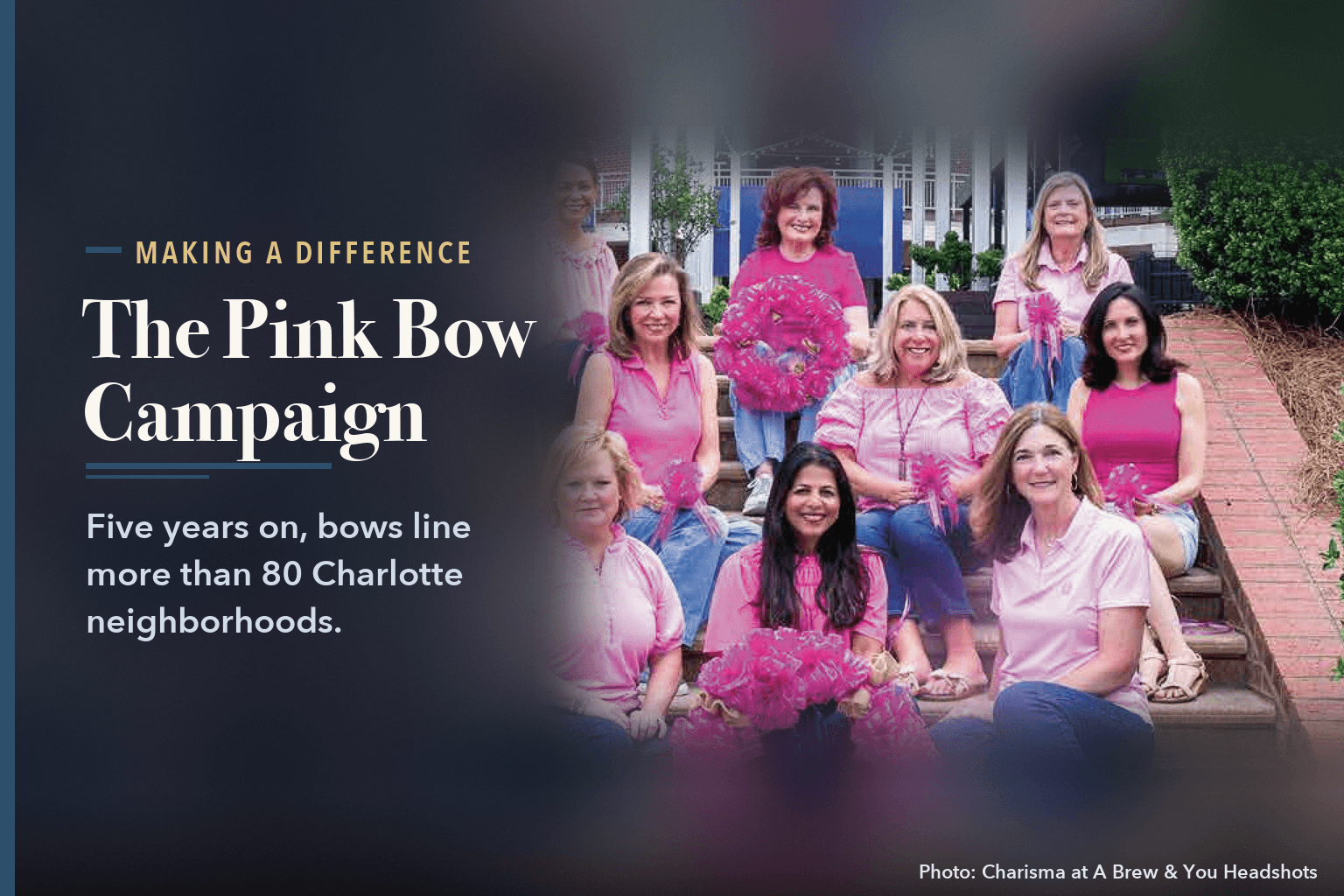 Eleven women in pink tops seated on brick steps in front of a glass-fronted building, holding pink bows and two pink wreaths, beside the words Pink Bow Campaign Lines 80 Charlotte Neighborhoods.