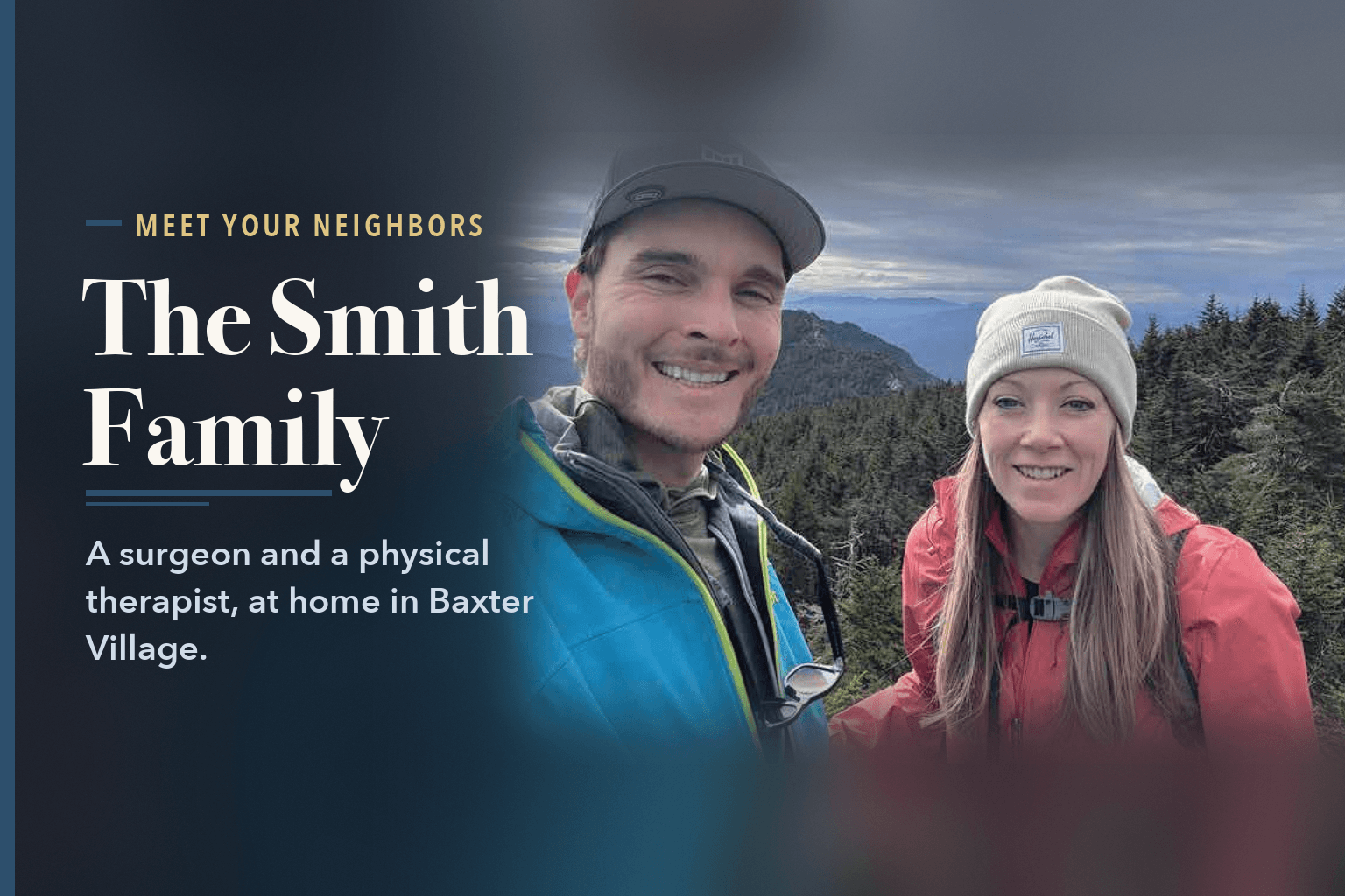 Justin and Christie Smith, selfie on a forested mountain overlook under cloudy sky, he in a cap and blue jacket, she in a knit hat and red jacket, beside the words Smith Family Built a Practice and a Life in Baxter Village.